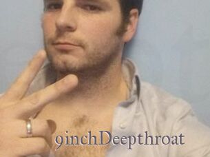 9inchDeepthroat