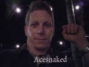 Acesnaked