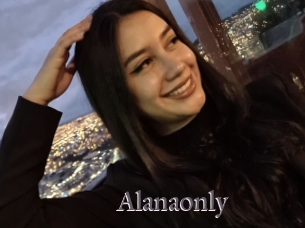 Alanaonly