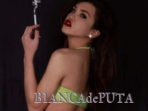 BIANCAdePUTA