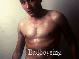 Badboysing