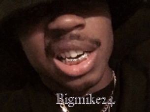 Bigmike24