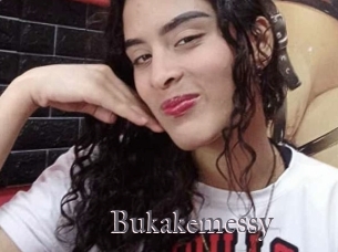 Bukakemessy