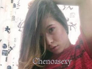 Chenoasexy