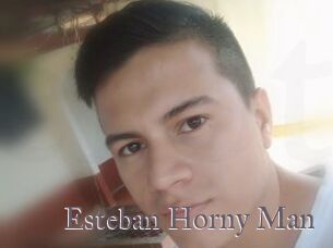 Esteban_Horny_Man