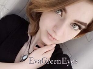 EvaGreenEyes