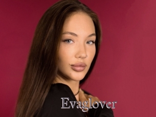 Evaglover