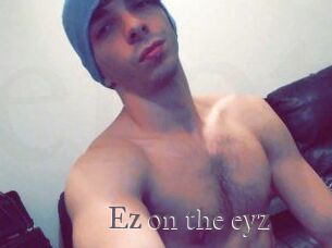 Ez_on_the_eyz