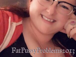 FatPussyProblems2013