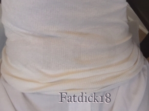 Fatdick18