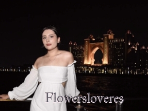 Flowersloveres
