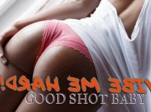 GOOD_SHOT_BABY