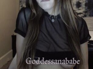 Goddessanababe