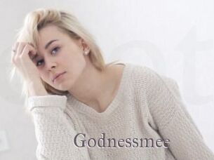 Godnessmee