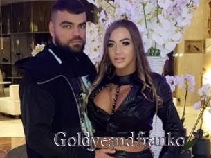 Goldyeandfranko