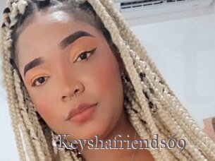 Keyshafriends69