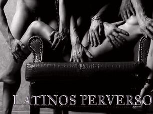 LATINOS_PERVERSOS