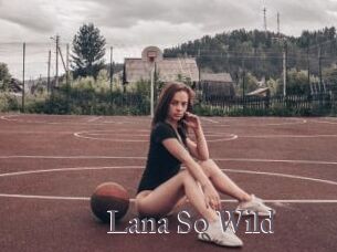 Lana_So_Wild