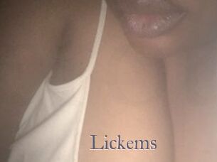 Lickems