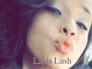 _Layla_Lush_