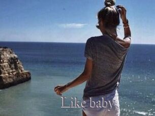 Like_baby