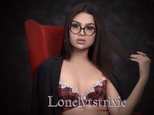 lonelytstrixie Erotik Cams