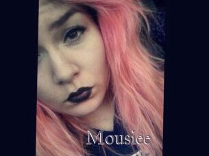 Mousiee