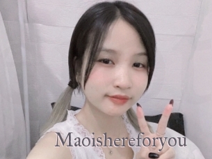 Maoishereforyou