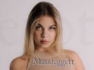 Maudeggett