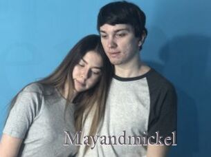 Mayandmickel