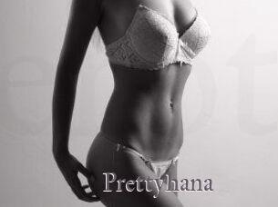 Prettyhana