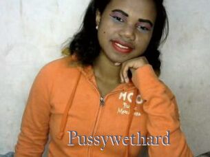 Pussywethard