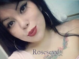 Rosesexx