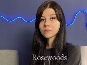 Rosewoods