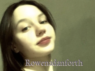 rowenadanforth Erotik Cams