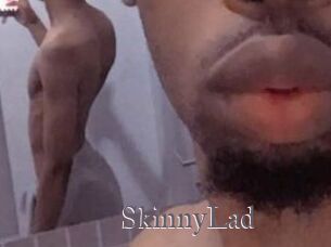 SkinnyLad