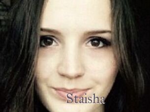 Staisha