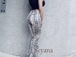 Seyana