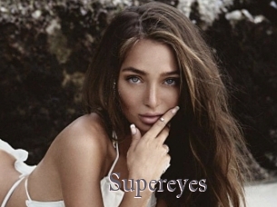 Supereyes