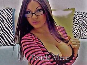 Touch_Meee