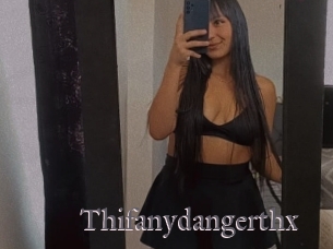 Thifanydangerthx