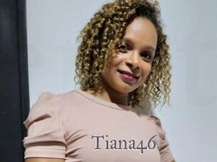Tiana46