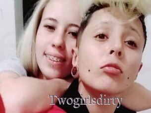 Twogirlsdirty