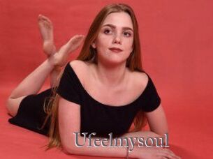 Ufeelmysoul