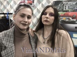 VinaANDMikis