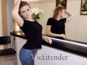 Vickitender