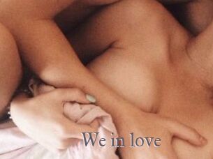 We_in_love