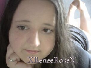 XReneeRoseX