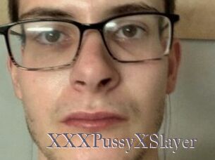 XXXPussyXSlayer