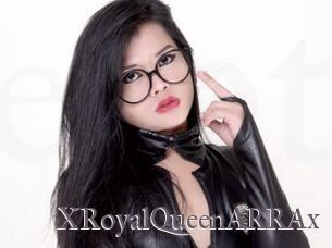 XRoyalQueenARRAx